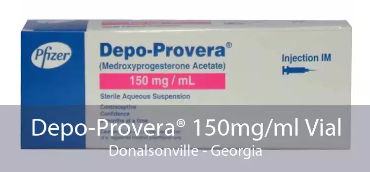 Depo-Provera® 150mg/ml Vial Donalsonville - Georgia