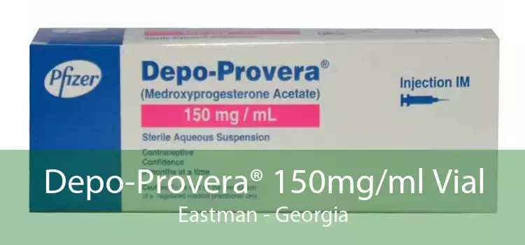 Depo-Provera® 150mg/ml Vial Eastman - Georgia