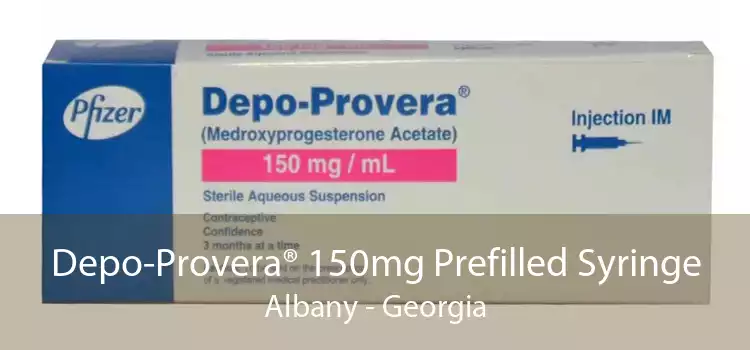 Depo-Provera® 150mg Prefilled Syringe Albany - Georgia