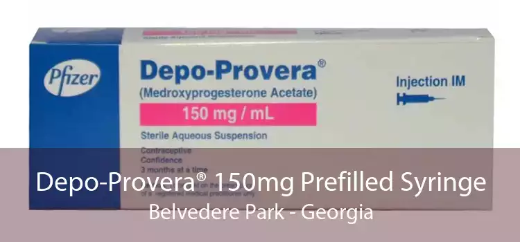 Depo-Provera® 150mg Prefilled Syringe Belvedere Park - Georgia