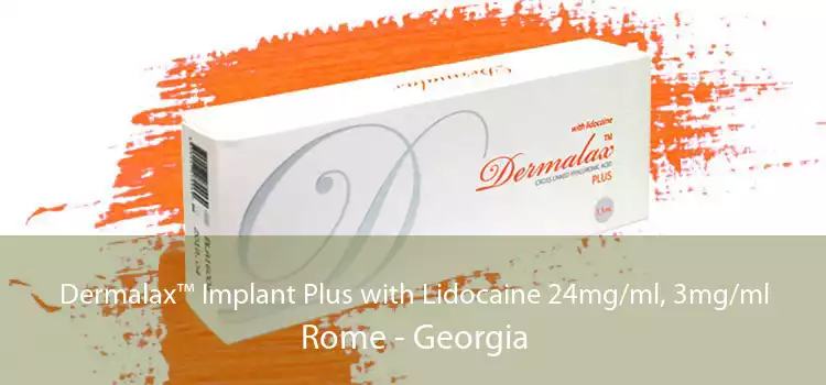 Dermalax™ Implant Plus with Lidocaine 24mg/ml, 3mg/ml Rome - Georgia