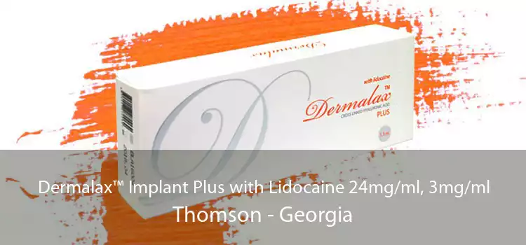 Dermalax™ Implant Plus with Lidocaine 24mg/ml, 3mg/ml Thomson - Georgia