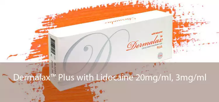 Dermalax™ Plus with Lidocaine 20mg/ml, 3mg/ml 
