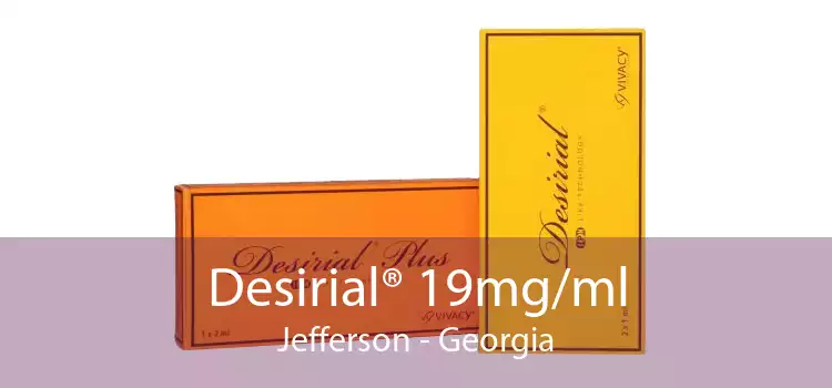 Desirial® 19mg/ml Jefferson - Georgia