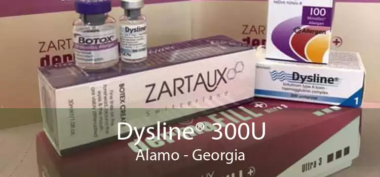 Dysline® 300U Alamo - Georgia