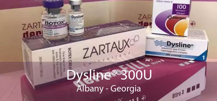 Dysline® 300U Albany - Georgia
