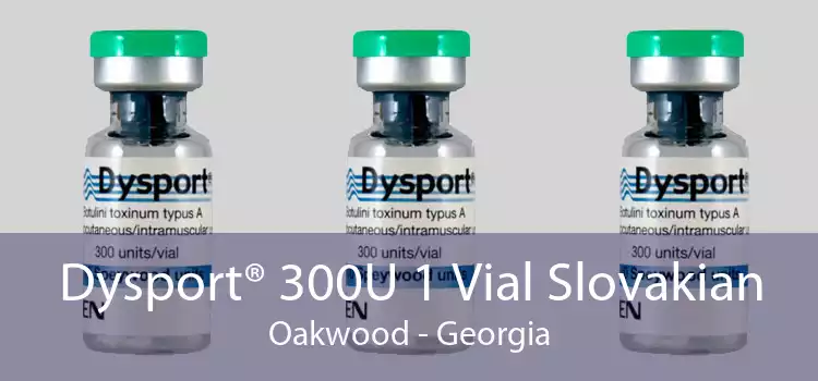 Dysport® 300U 1 Vial Slovakian Oakwood - Georgia