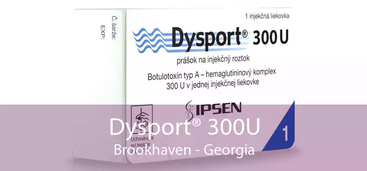 Dysport® 300U Brookhaven - Georgia