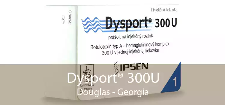 Dysport® 300U Douglas - Georgia