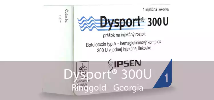Dysport® 300U Ringgold - Georgia