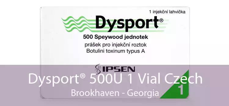 Dysport® 500U 1 Vial Czech Brookhaven - Georgia