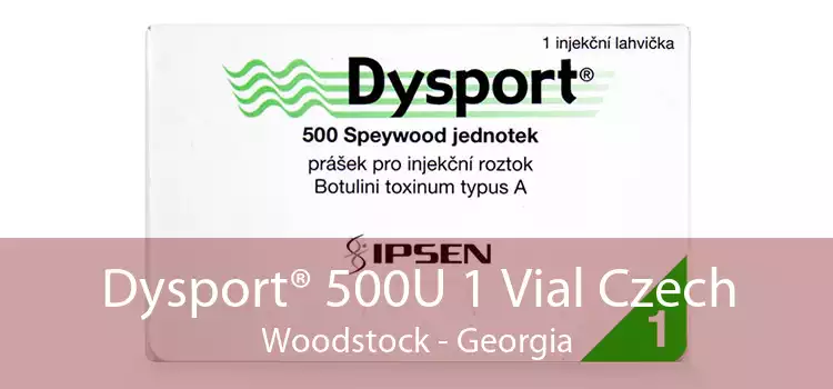 Dysport® 500U 1 Vial Czech Woodstock - Georgia