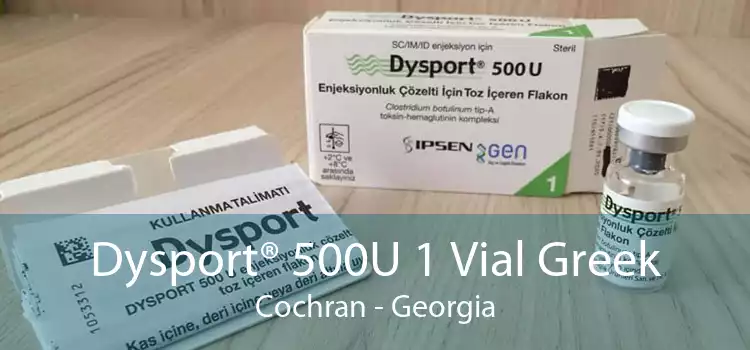 Dysport® 500U 1 Vial Greek Cochran - Georgia