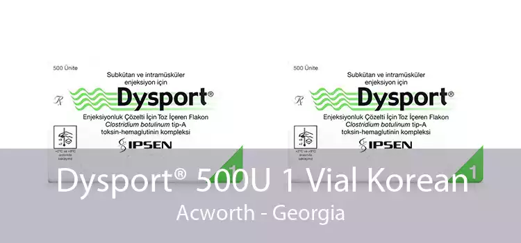Dysport® 500U 1 Vial Korean Acworth - Georgia