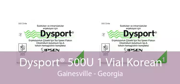 Dysport® 500U 1 Vial Korean Gainesville - Georgia