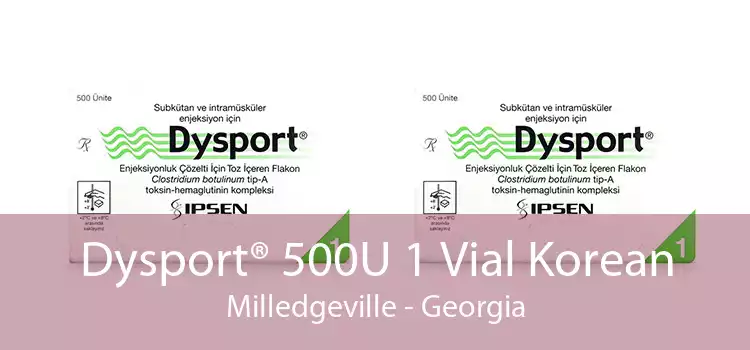 Dysport® 500U 1 Vial Korean Milledgeville - Georgia