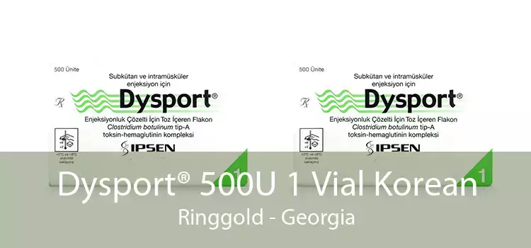 Dysport® 500U 1 Vial Korean Ringgold - Georgia