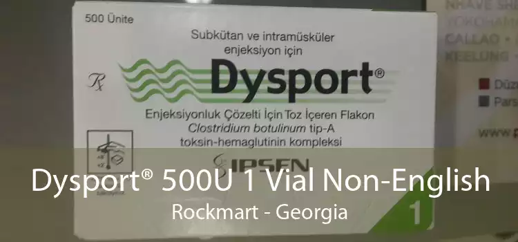 Dysport® 500U 1 Vial Non-English Rockmart - Georgia