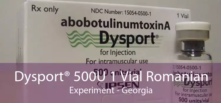 Dysport® 500U 1 Vial Romanian Experiment - Georgia