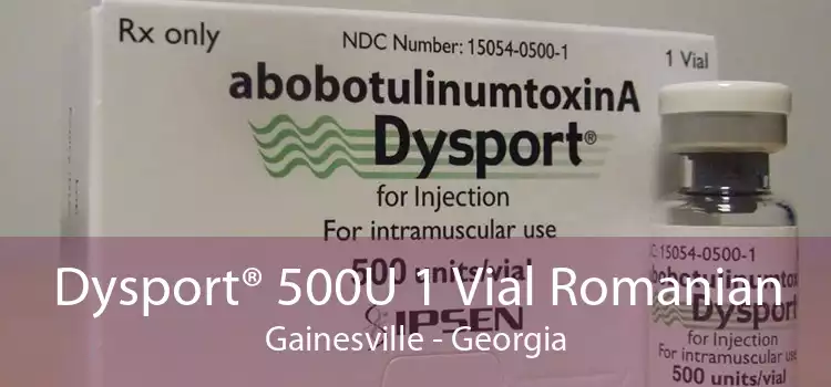 Dysport® 500U 1 Vial Romanian Gainesville - Georgia