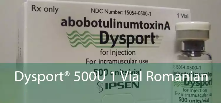 Dysport® 500U 1 Vial Romanian 