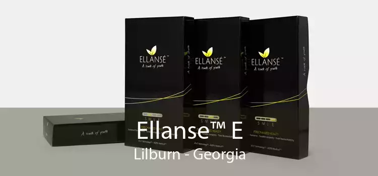 Ellanse™ E Lilburn - Georgia