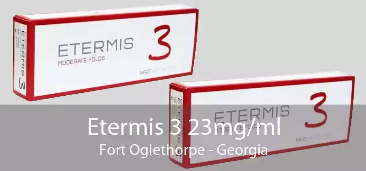 Etermis 3 23mg/ml Fort Oglethorpe - Georgia