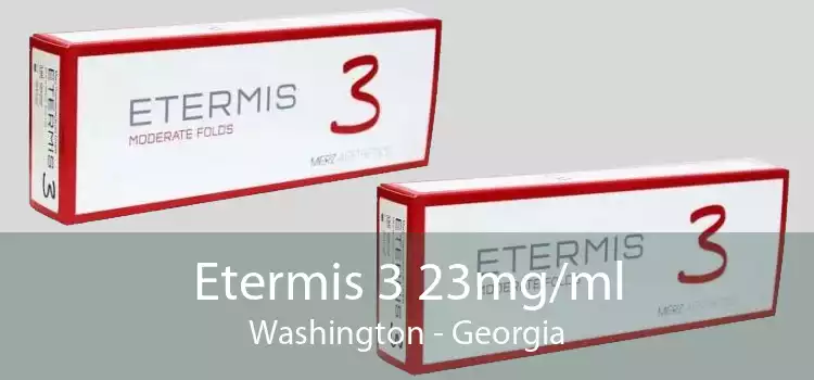Etermis 3 23mg/ml Washington - Georgia