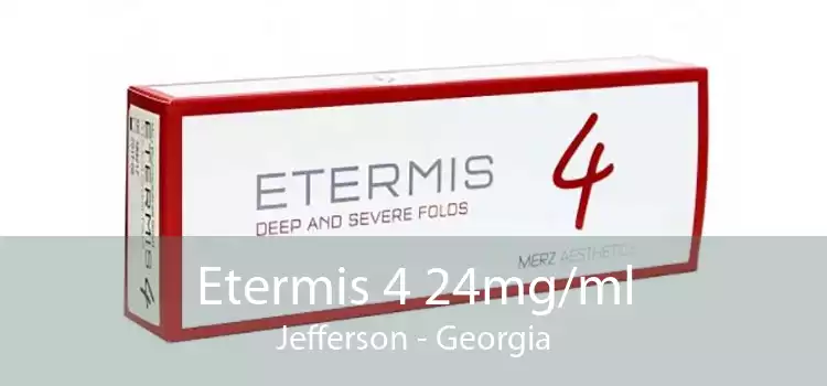 Etermis 4 24mg/ml Jefferson - Georgia