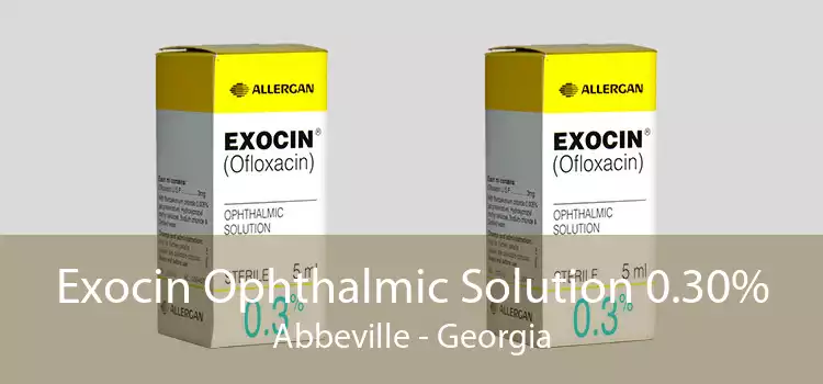 Exocin Ophthalmic Solution 0.30% Abbeville - Georgia