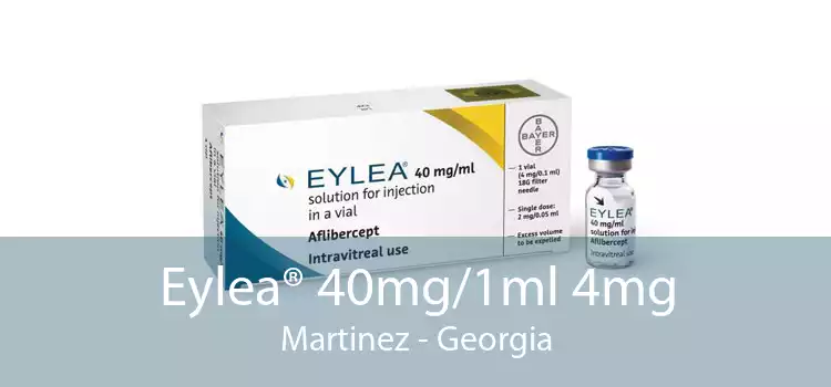 Eylea® 40mg/1ml 4mg Martinez - Georgia