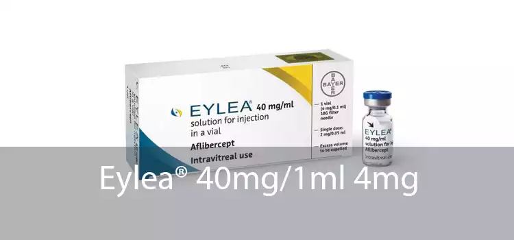 Eylea® 40mg/1ml 4mg 