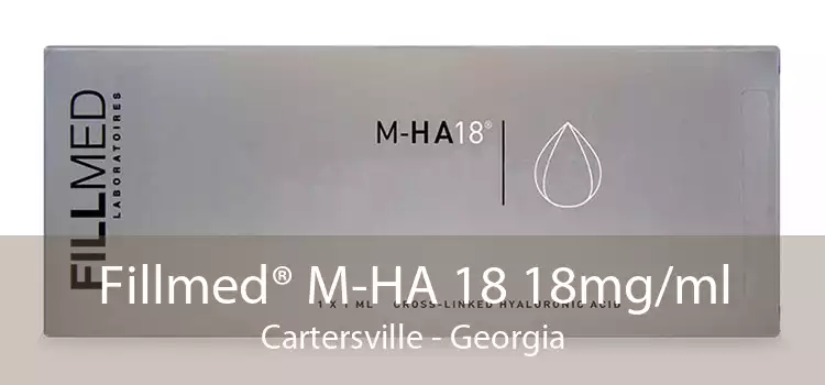 Fillmed® M-HA 18 18mg/ml Cartersville - Georgia