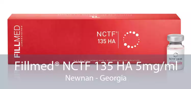 Fillmed® NCTF 135 HA 5mg/ml Newnan - Georgia