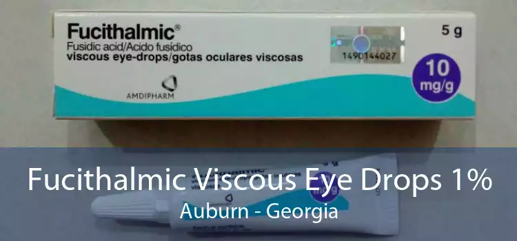 Fucithalmic Viscous Eye Drops 1% Auburn - Georgia