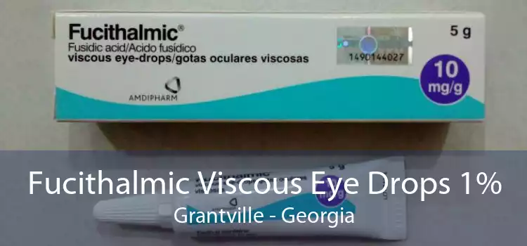 Fucithalmic Viscous Eye Drops 1% Grantville - Georgia