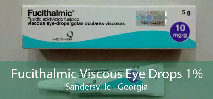 Fucithalmic Viscous Eye Drops 1% Sandersville - Georgia
