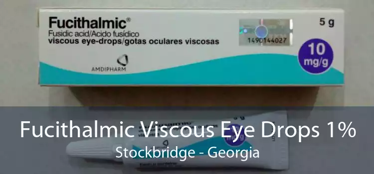 Fucithalmic Viscous Eye Drops 1% Stockbridge - Georgia
