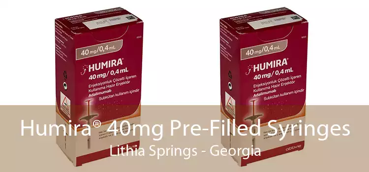 Humira® 40mg Pre-Filled Syringes Lithia Springs - Georgia