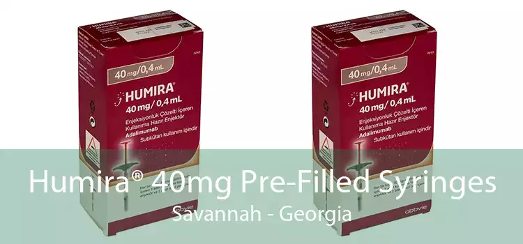 Humira® 40mg Pre-Filled Syringes Savannah - Georgia