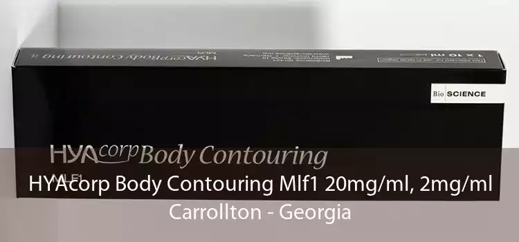 HYAcorp Body Contouring Mlf1 20mg/ml, 2mg/ml Carrollton - Georgia