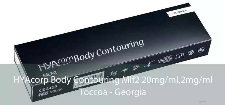 HYAcorp Body Contouring Mlf2 20mg/ml,2mg/ml Toccoa - Georgia
