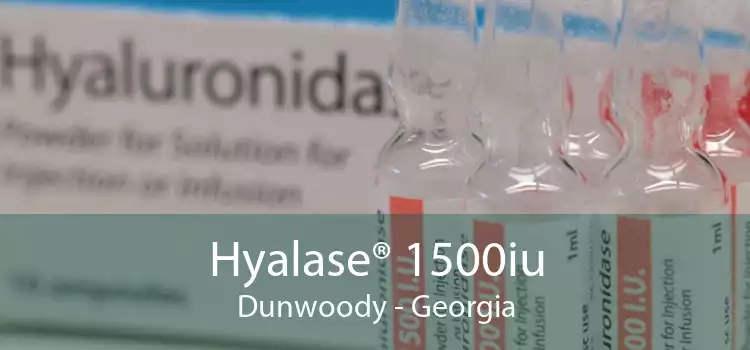 Hyalase® 1500iu Dunwoody - Georgia