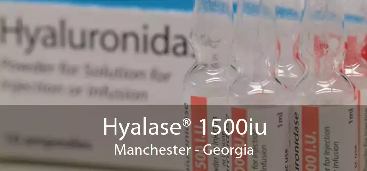 Hyalase® 1500iu Manchester - Georgia