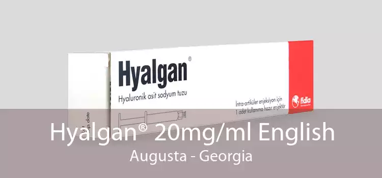 Hyalgan® 20mg/ml English Augusta - Georgia