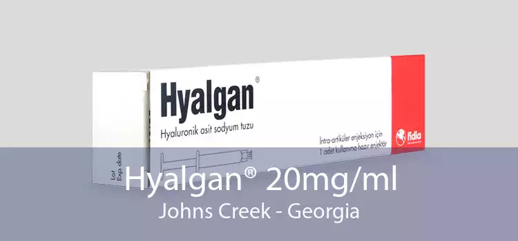 Hyalgan® 20mg/ml Johns Creek - Georgia
