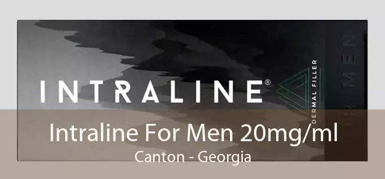 Intraline For Men 20mg/ml Canton - Georgia