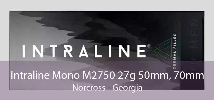 Intraline Mono M2750 27g 50mm, 70mm Norcross - Georgia