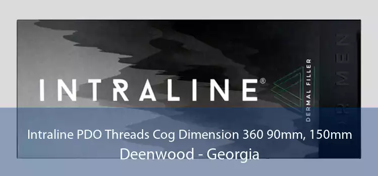 Intraline PDO Threads Cog Dimension 360 90mm, 150mm Deenwood - Georgia
