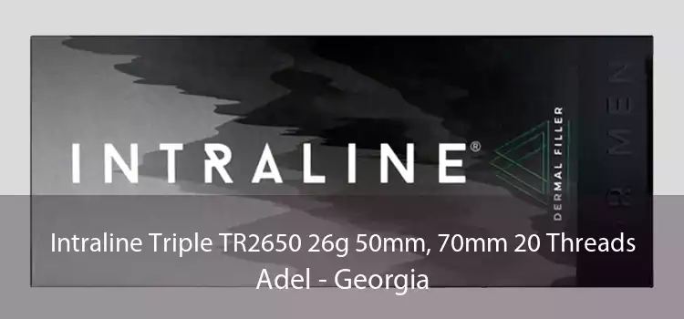 Intraline Triple TR2650 26g 50mm, 70mm 20 Threads Adel - Georgia